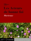 Les Acteurs de bonne foi - eBook