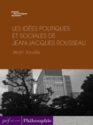 Les Idees politiques et sociales de Jean-Jacques Rousseau - eBook
