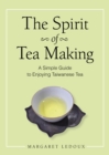 The Spirit of Tea Making - eBook