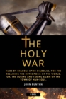 The Holy War (Annotated) : Made by Shaddai upon Diabolus, for the Regaining the Metropolis of the World; or, the losing and taking again of the Town of Man-soul. - eBook