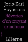 Les reveries d'un croyant grincheux - eBook