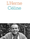 Cahier de L'Herne n(deg)3 et 5 : Celine - eBook