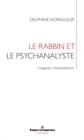 Le rabbin et le psychanalyste : L'exigence d'interpretation - eBook