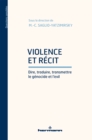 Violence et recit : Dire, traduire, transmettre le genocide et l'exil - eBook