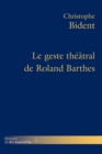 Le Geste theatral de Roland Barthes - eBook