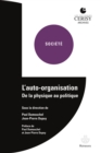 L'auto-organisation : De la physique au politique - eBook