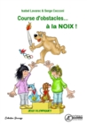 Course d'obstacles a la noix ! : Jeux olympiques - eBook