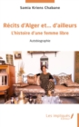 Recits d'Alger et... d'ailleurs : L'histoire d'une femme libre - eBook