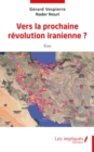Vers la prochaine revolution iranienne ? - eBook