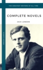 London, Jack: The Complete Novels (Oregan Classics) (The Greatest Writers of All Time) - eBook