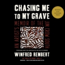 Chasing Me to My Grave - eAudiobook