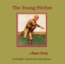 The Young Pitcher - eAudiobook
