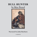 Bull Hunter - eAudiobook