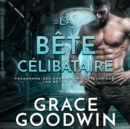 La Bete Celibataire - eAudiobook