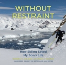 Without Restraint - eAudiobook
