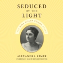 Seduced by the Light - eAudiobook