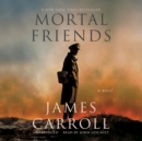 Mortal Friends - eAudiobook