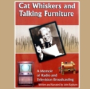 Cat Whiskers and Talking Furniture - eAudiobook