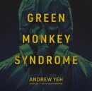 Green Monkey Syndrome - eAudiobook