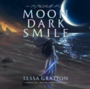 Moon Dark Smile - eAudiobook