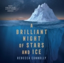 A Brilliant Night of Stars and Ice - eAudiobook