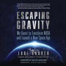 Escaping Gravity - eAudiobook
