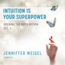 Intuition Is Your Superpower - eAudiobook