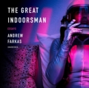 The Great Indoorsman - eAudiobook
