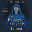 The Revenge of the Wizard's Ghost - eAudiobook