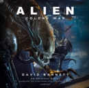 Alien: Colony War - eAudiobook