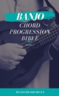 Banjo Chord Progressions Bible - Book 1 - eBook