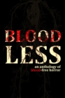 Bloodless - An Anthology of Blood-Free Horror - eBook