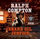 Ralph Compton: Snake Oil Justice - eAudiobook