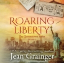 Roaring Liberty - eAudiobook