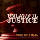 Unlawful Justice - eAudiobook