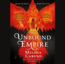 The Unbound Empire - eAudiobook