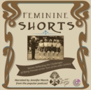 Feminine Shorts - eAudiobook
