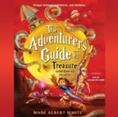The Adventurer's Guide to Treasure (and How to Steal It) - eAudiobook