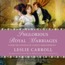 Inglorious Royal Marriages - eAudiobook