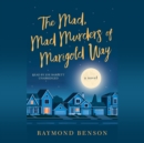 The Mad, Mad Murders of Marigold Way - eAudiobook