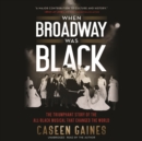 When Broadway Was Black - eAudiobook