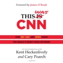 This Was CNN - eAudiobook
