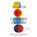 In Search of Common Ground - eAudiobook