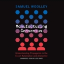 Manufacturing Consensus - eAudiobook