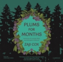 Plums for Months - eAudiobook