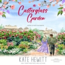 A Casterglass Garden - eAudiobook
