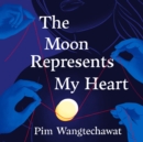 The Moon Represents My Heart - eAudiobook