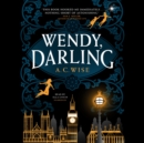 Wendy, Darling - eAudiobook
