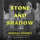 Stone and Shadow - eAudiobook