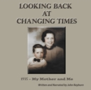 Looking Back at Changing Times - eAudiobook